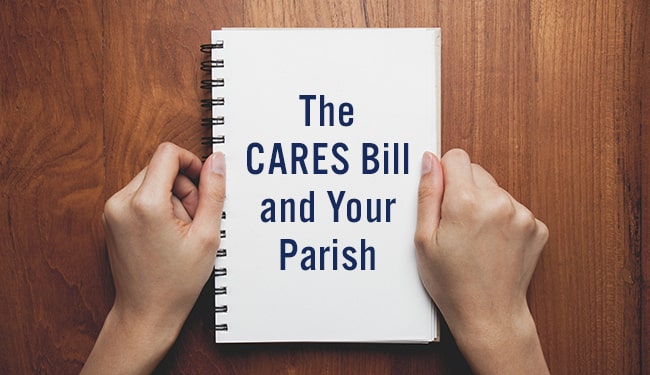 the cares bill and your parish