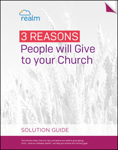 3 reasons people will giving to your church
