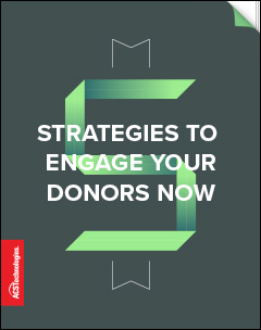 5 strategies to engage your donors now