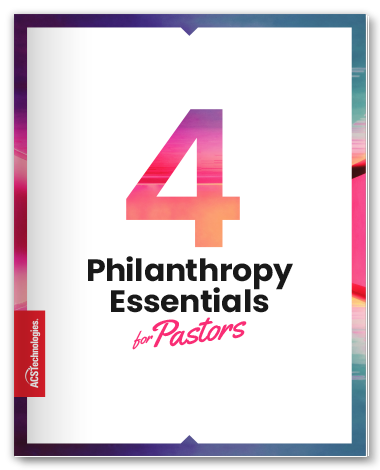 4 philanthropy essentials for pastors