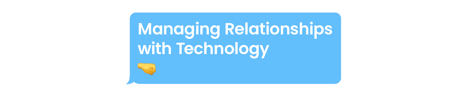 Managing Relationships with Technology