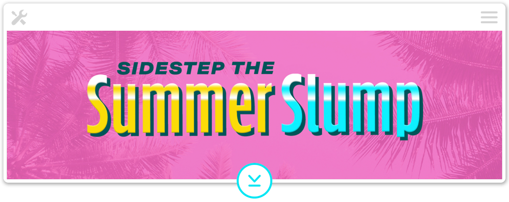 sidestep the summer slump
