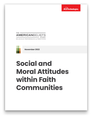 American beliefs study - social and moral attitudes within faith communities