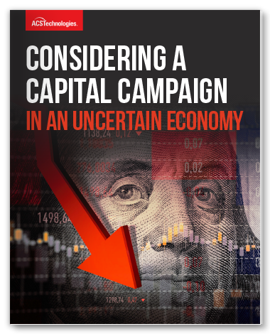 Considering a Capital Campaign in an Uncertain Economy